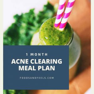 1 month acne clearing meal plan