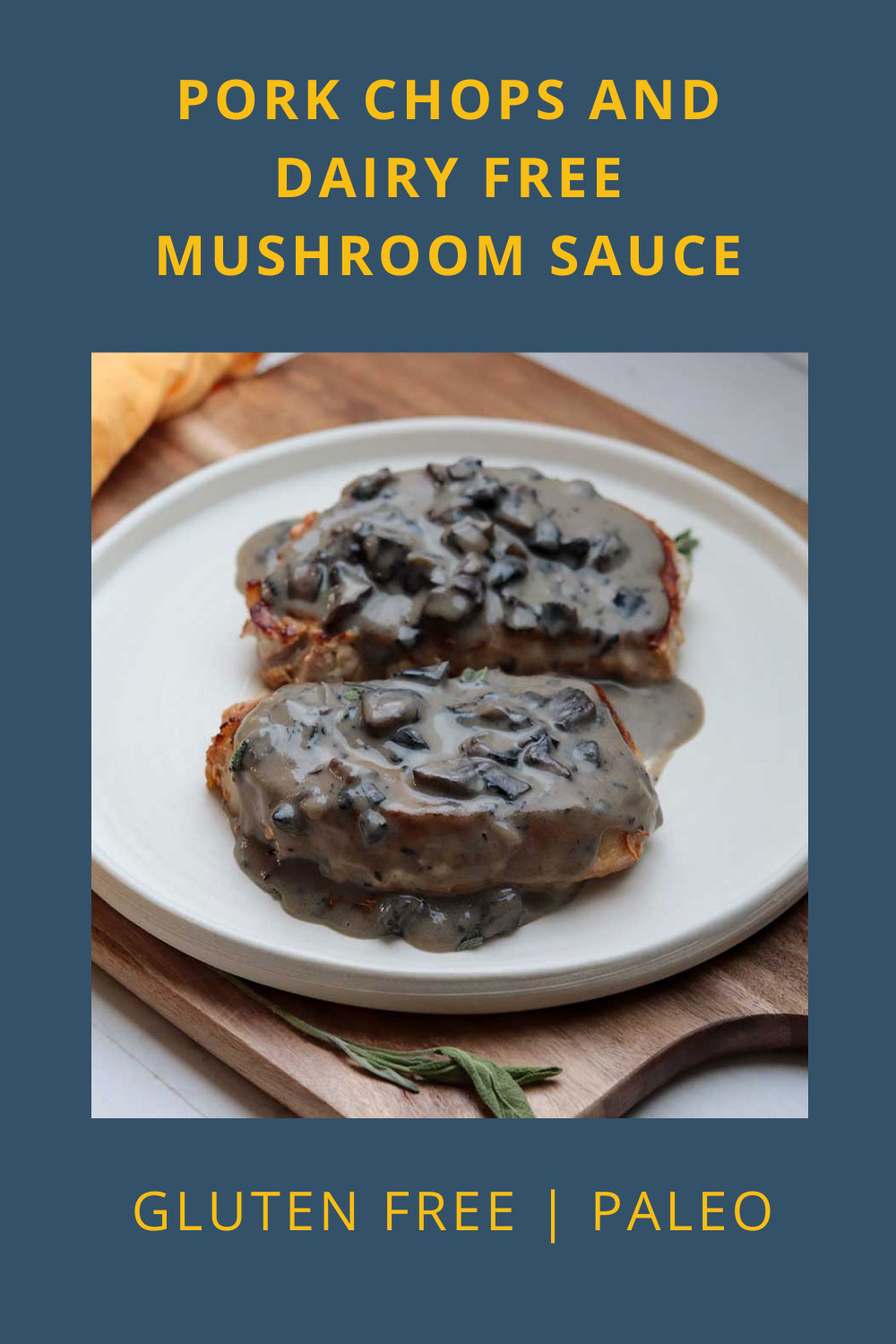 Pinterest image for porkchops and dairy free mushroom sauce