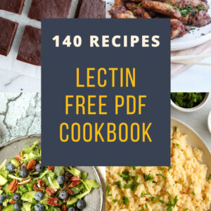 cover image for lectin free cookbook showing 4 recipes